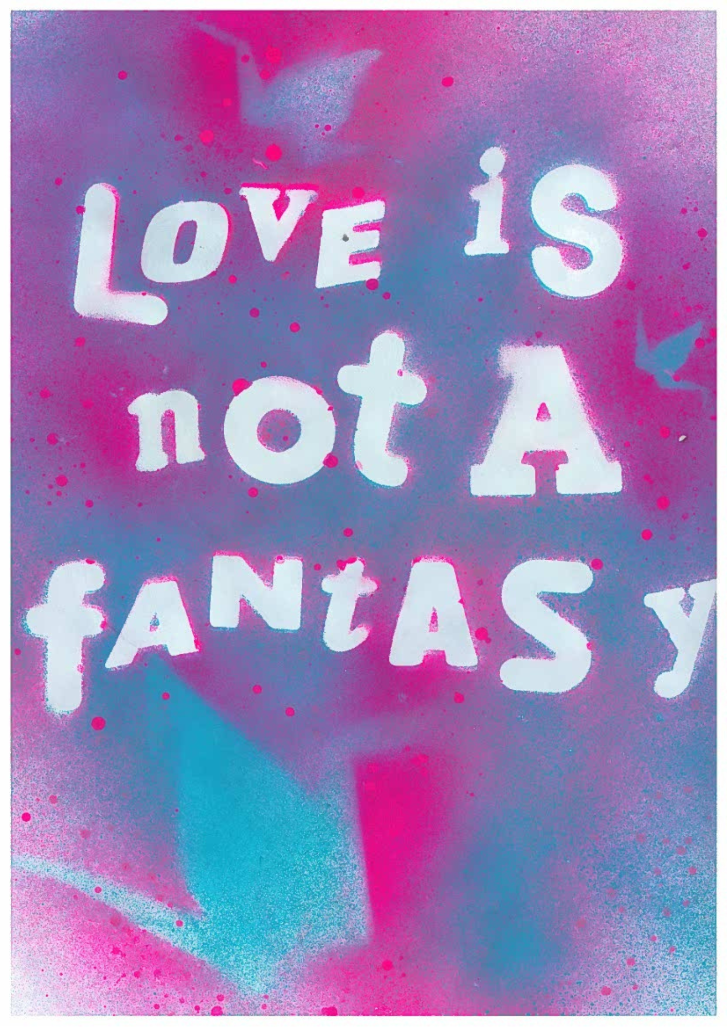 Love is not a fantasy